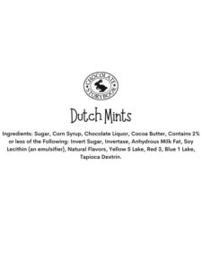 Ingredients: Sugar, Corn Syrup, Chocolate Liquor, Cocoa Butter, Contains 2% or less of the Following: Invert Sugar, Invertase, Anhydrous Milk Fat, Soy Lecithin (an emulsifier), Natural Flavors, Yellow 5 Lake, Red 3, Blue 1 Lake, Tapioca Dextrin.
